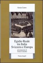 Egidio Reale tra Italia, Svizzera ed Europa