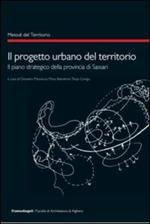 Il progetto urbano del territorio. Il piano strategico della provincia di Sassari