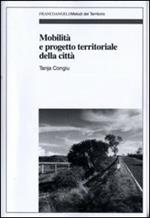 Mobilità e progetto territoriale della città