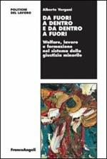 Da fuori a dentro e da dentro a fuori. Welfare, lavoro e formazione minorile