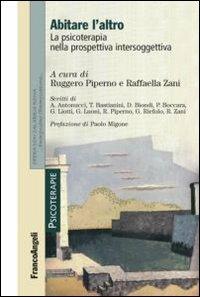 Abitare l'altro. La psicoterapia nella prospettiva intersoggettiva - copertina