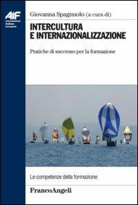 Intercultura e internazionalizzazione. Pratiche di successo per la formazione - copertina