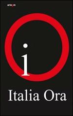 Italia, ora. Catalogo della mostra (Roma, 8 ottobre-13 novembre 2011). Ediz. illustrata