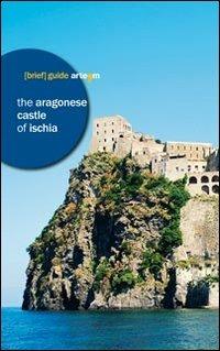 The Aragonese castle of Ischia - copertina