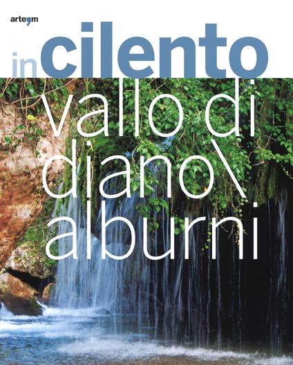 In Cilento, Vallo di Diano, Alburni. Ediz. italiana e inglese - Mario Milo - copertina