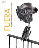 Fuera. Marisa Ciardello. Sculture e disegni. Ediz. illustrata