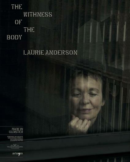 The withness of the body. Laurie Anderson. Ediz. bilingue - copertina