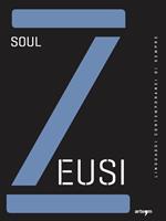 Zeusi. Linguaggi contemporanei di sempre. Vol. 4: Soul.