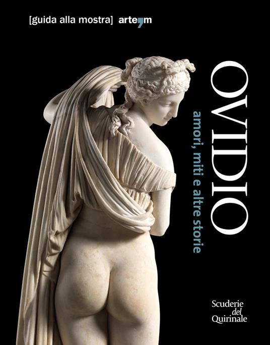 Ovidio. Amori, miti e altre storie. Guida alla mostra (Roma, 17 ottobre 2018-20 gennaio 2019) - copertina