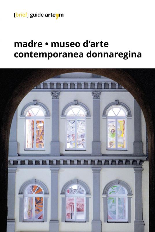 Madre · museo d'arte contemporanea Donnaregina