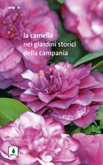 La camelia nei giardini storici della Campania