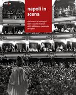 Napoli in scena. Documenti e immagini dalle raccolte teatrali della Biblioteca nazionale di Napoli