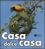 Casa dolce casa. Ediz. illustrata