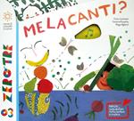 Melacanti? Ediz. a colori. Con CD Audio