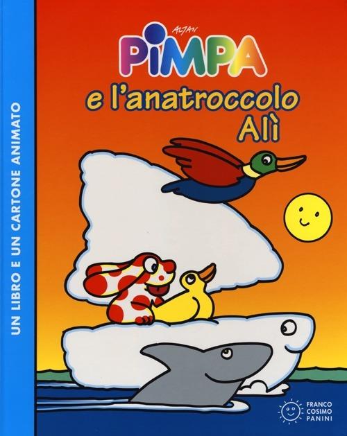 Pimpa e l'anatroccolo Alì. Con DVD - Altan - copertina