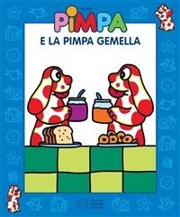 Pimpa e la Pimpa gemella. Ediz. illustrata - Altan - ebook