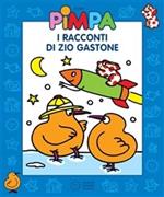 Pimpa. I racconti di zio Gastone. Ediz. illustrata