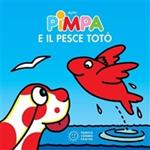 Pimpa e il pesce Totò. Ediz. illustrata