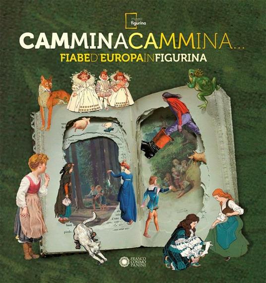 Cammina cammina... Fiabe d'Europa in figurina. Ediz. illustrata - Museo Figurina Modena - ebook