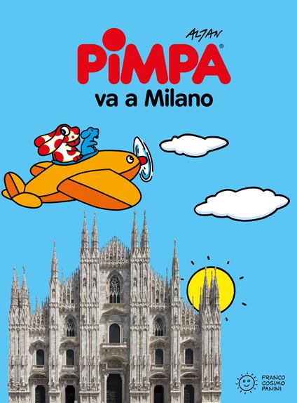Pimpa va a Milano. Ediz. a colori - Altan - copertina