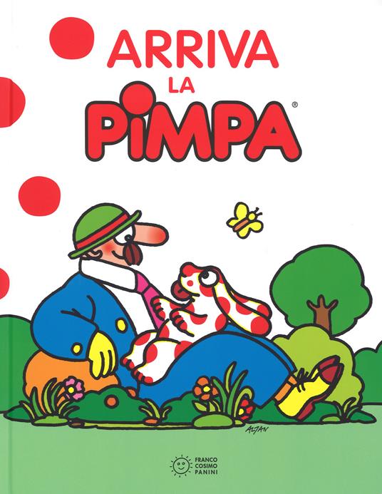 Arriva la Pimpa. Ediz. illustrata - Altan - Libro - Franco Cosimo Panini -  | IBS