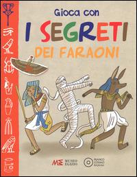 Gioca con i segreti dei faraoni. Ediz. illustrata - Zosia Dzierzawska,Federica Facchetti - copertina