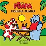 Pimpa disegna Bombo. Ediz. illustrata