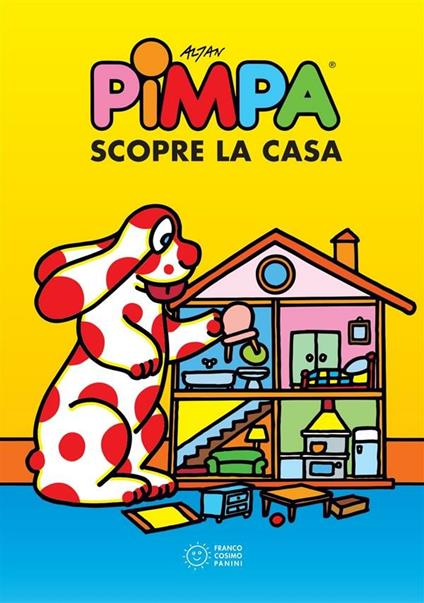 Pimpa scopre la casa. Ediz. illustrata - Altan - ebook