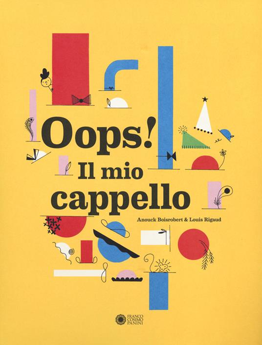 Oops! Il mio cappello. Ediz. illustrata - Anouck Boisrobert,Louis Rigaud - copertina