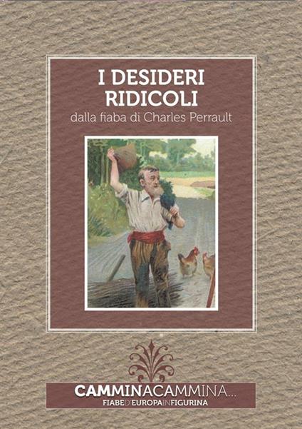 I desideri ridicoli - Charles Perrault - ebook