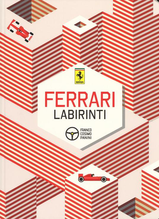 Ferrari. Labirinti. Ediz. a colori - copertina