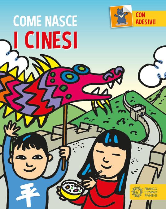 I cinesi. Con addesivi. Ediz. a colori - Giulia Calandra Buonaura - copertina