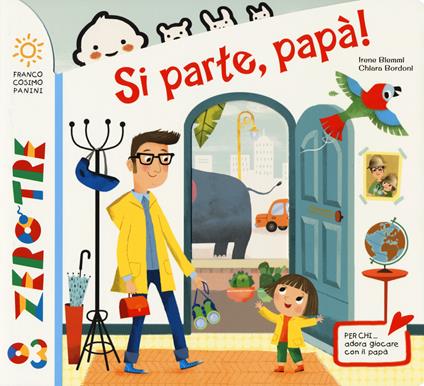 Si parte, papà! Ediz. a colori - Irene Biemmi,Chiara Bordoni - copertina