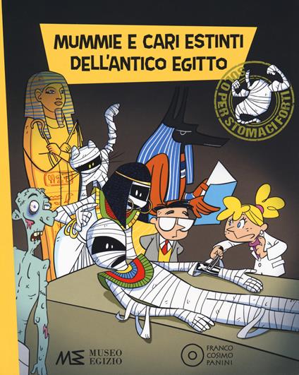 Mummie e cari estinti dell'Antico Egitto. Ediz. a colori - Paola Cantatore - copertina