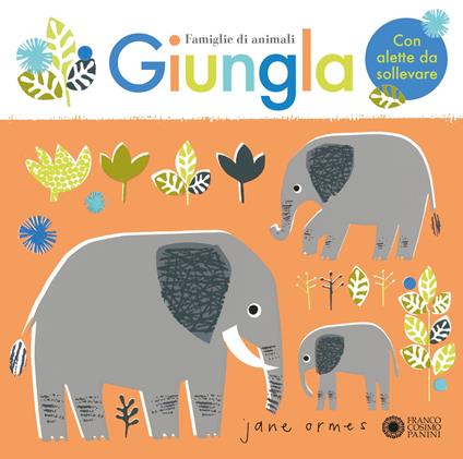 Giungla. Famiglie di animali. Ediz. a colori - Jane Ormes - copertina