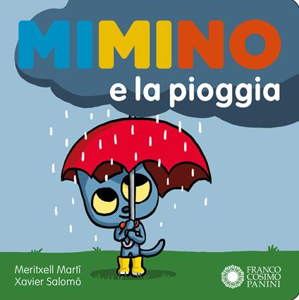 Mimino e la pioggia. Ediz. a colori - Meritxell Martí,Xavier Salomó - copertina