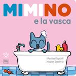 Mimino e la vasca. Ediz. a colori