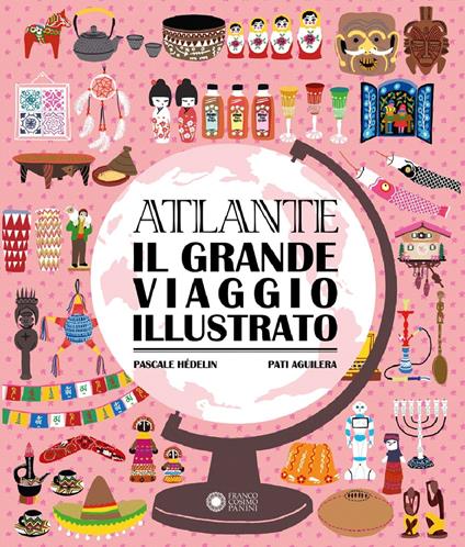 Atlante. Il grande viaggio illustrato - Pascale Hédelin - copertina