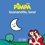 Pimpa. Buonanotte, luna! Ediz. a colori