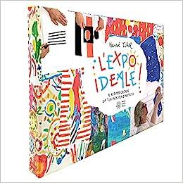 L' Expo ideale. Ediz. a colori. Con 6 carte speciali -  Herve Tullet - copertina