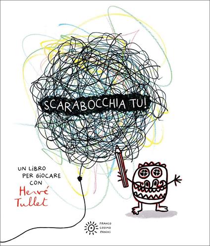 Scarabocchia tu! Ediz. a colori - Hervé Tullet - copertina