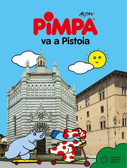 Pimpa va a Pistoia. Ediz. a colori - Altan - copertina