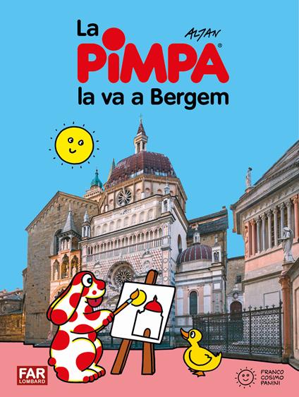 Pimpa la va a Bergem. Ediz. illustrata - Altan - copertina