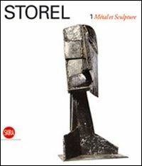 Storel. Métal et Sculpture. Ediz. italiana e francese - copertina