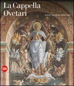 La Cappella Ovetari. Artisti, tecniche, materiali