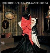 Roberto Capucci a Palazzo Fortuny - copertina