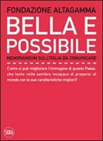 Bella e possibile. Memorandum sull'Italia da comunicare