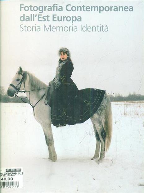 Fotografia contemporanea dall'Europa dell'Est. Storia, memoria, identità - copertina