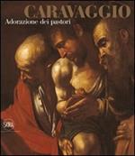 Caravaggio. Adorazione dei pastori