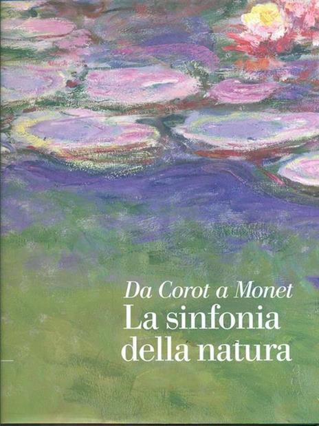 Da Corot a Monet. La sinfonia della natura - copertina